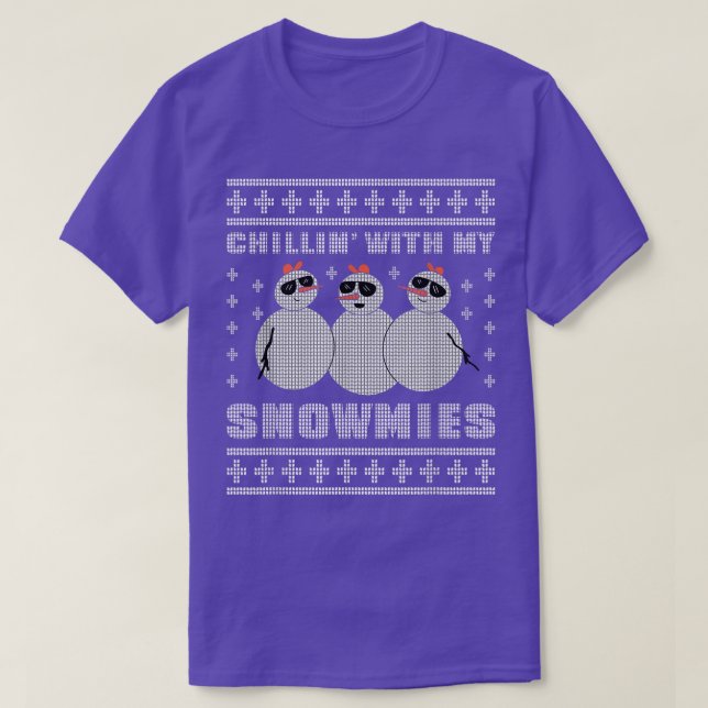 Funny Cute Chillin With My Snowmies Christmas Ugly T-Shirt (Design Front)