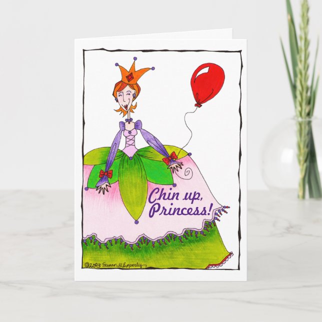 Funny Cute Chin Up Princess Cheer Up Encouragement Card (Front)
