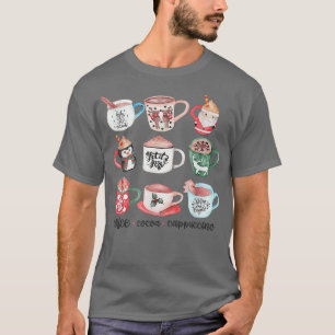 Funny Cute Christmas Mugs Drink Hot Cocoa Coffee C T-Shirt