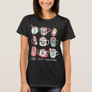 Funny Cute Christmas Mugs Drink Hot Cocoa Coffee C T-Shirt
