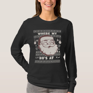 Funny Cute Christmas Santa Claus Ho Ho's Ugly Swea T-Shirt