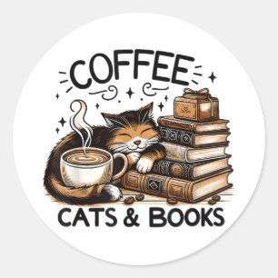 Funny Cute Coffee Cats Books Lover Gift Idea Women Classic Round Sticker