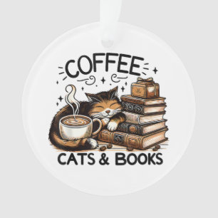 Funny Cute Coffee Cats Books Lover Gift Idea Women Ornament
