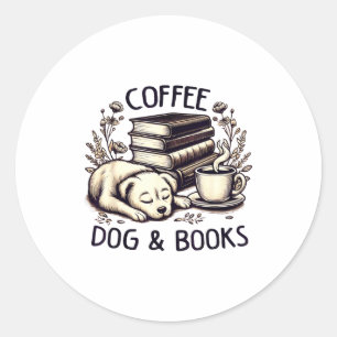 Funny Cute Coffee Dog Books Lover Women Men Kids  Classic Round Sticker