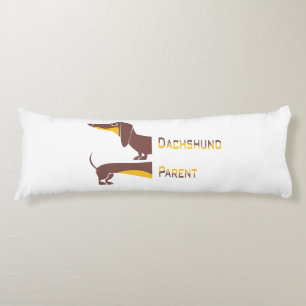 Funny cute dachshund for long dog parent body cushion