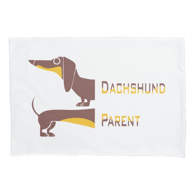 Funny cute dachshund for long dog parent pillowcase (Front)