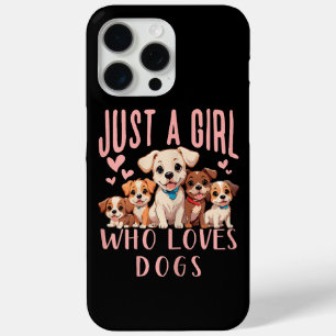 Funny Cute Dog Puppy Lover - Just A Girl Who Loves iPhone 15 Pro Max Case