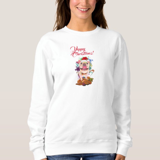 Funny Cute Frenchie Dog Yappy Christmas Sweatshirt (Front)