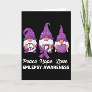 Funny Cute Gnomes Peace Hope Love Epilepsy Awarene Card