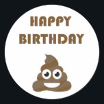 Funny Cute Happy Birthday Party Poop Emoji Classic Round Sticker<br><div class="desc">Happy Birthday with poop emoji. You may choose the background colour.</div>