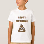 Funny Cute Happy Birthday Party Poop Emoji T-Shirt<br><div class="desc">Happy Birthday with poop emoji. You may choose the background colour.</div>