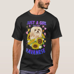 Funny Cute Havanese Dog Loving Girl Puppy Lover Wo T-Shirt