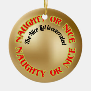 Funny Cute Humorous Naughty Nice List Quote Ceramic Tree Decoration