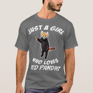 Funny Cute Just A Girl Who Loves Red Pandas  T-Shirt