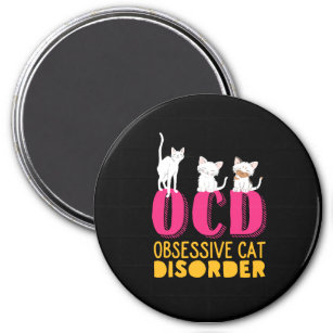 Funny Cute Kittens OCD Obsessive Cat Disorder Magnet
