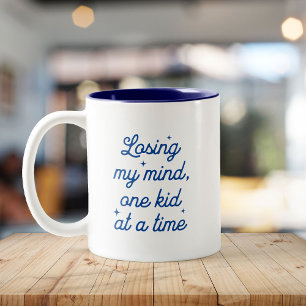 Funny Cute Mother's Day Quote Losing my Mind Two-Tone Coffee Mug