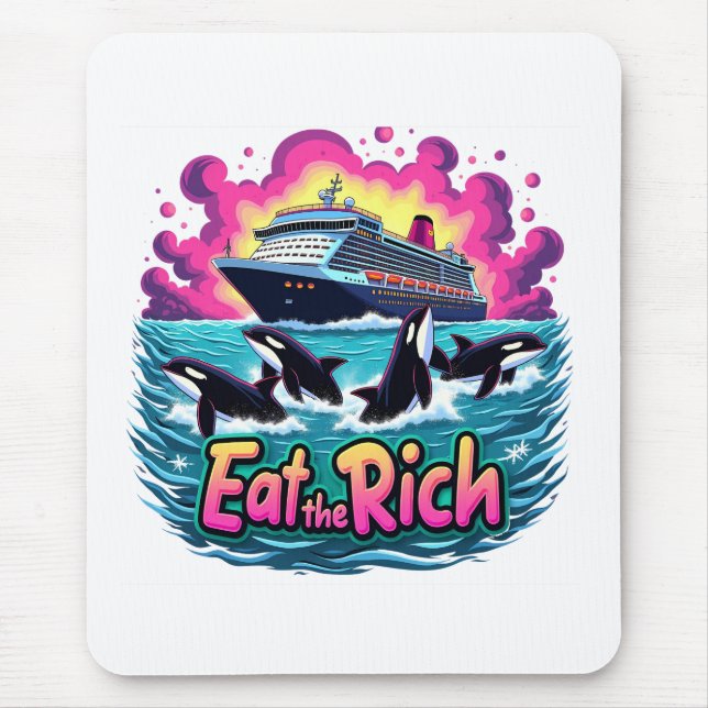 Funny Cute Orca Whale Eat The Rich  Mouse Pad (Front)