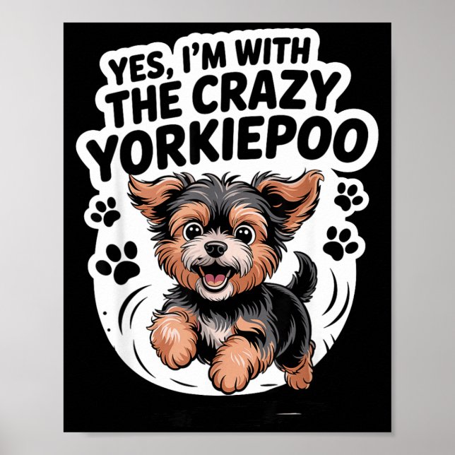 Funny Cute Pet Mix Dog Pup Yes I'm With The Crazy  Poster (Front)