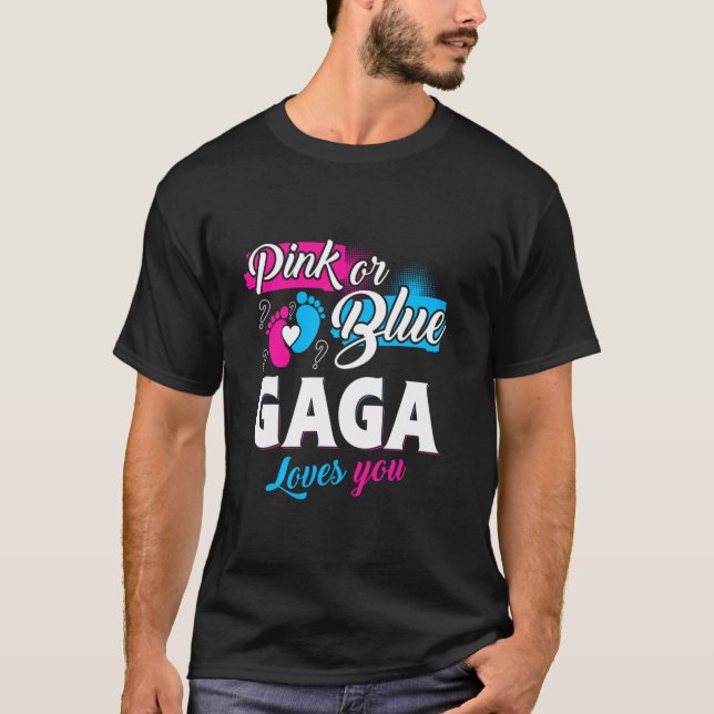 Funny Cute Pink Or Blue Gaga Loves You Gender Reve T-Shirt (Front)