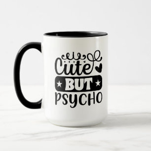 Funny cute psycho word art mug