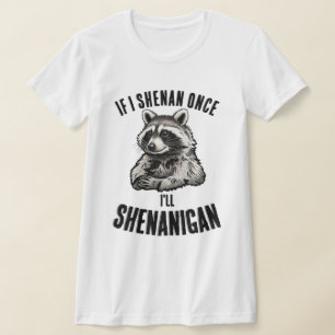 Funny Cute Raccoon Animal Shenanigans Humorous T-Shirt