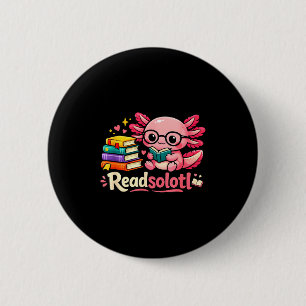 Funny cute readsolotl books axolotl lover bookworm 6 cm round badge