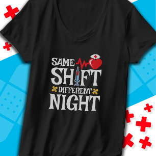 Funny Cute Same Shift Different Night Shift Nurse T-Shirt