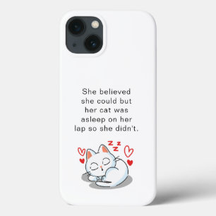 Funny Cute Sleeping Cat Quote For Cat Lovers iPhone 13 Case