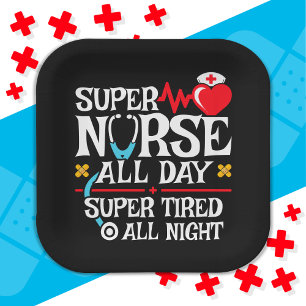 Funny Cute Super Tired Nurse Day Shift Night Paper Plate
