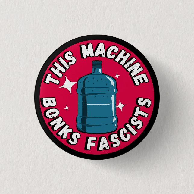 Funny Cute This machine Bonks fascists 3 Cm Round Badge (Front)