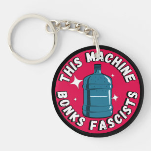 Funny Cute This machine Bonks fascists Key Ring