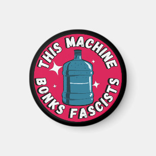 Funny Cute This machine Bonks fascists Magnet