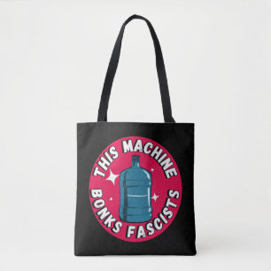 Funny Cute This machine Bonks fascists Tote Bag