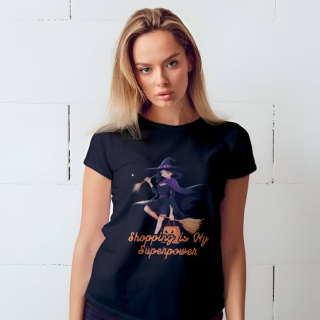 Funny & Cute Witch Womens Halloween T-Shirt (This modern witch knows: Shopping is my superpower! Style and magic in every bag!)