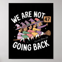 Funny Cute Witches We Are Not Going Back 