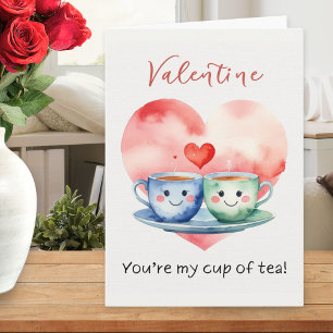 Funny Cute You’re My Cup of Tea Valentine’s Holiday Card