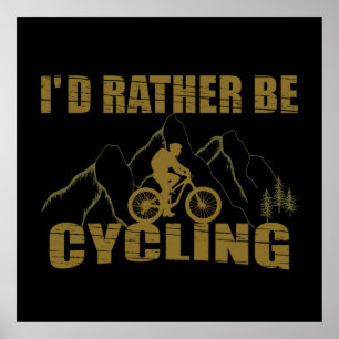 funny cycling saying fan poster