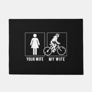 FUNNY CYCLING - YOUR WIFE - MY WIFE CYCLIST DOORMAT