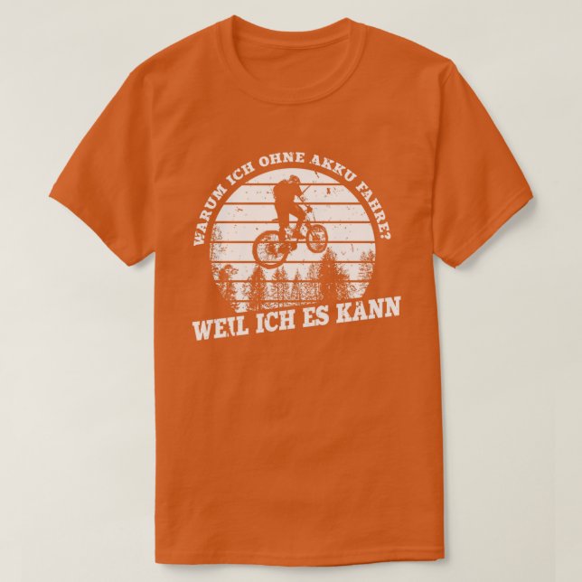 Funny Cyclist Saying Warum Ich ohne Akku Fahre Bic T-Shirt (Design Front)