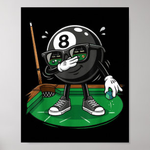 Funny dabbing 8 ball pool player billiards team  poster