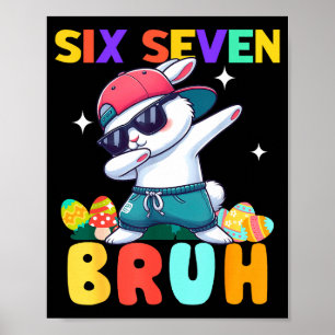 Funny Dabbing Bunny Easter Six Seven Poster