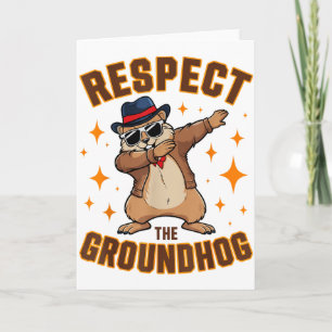 Funny Dabbing Groundhog Day Respect The Groundhog Card