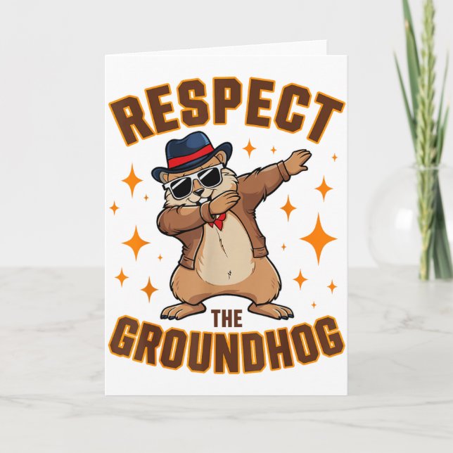 Funny Dabbing Groundhog Day Respect The Groundhog  Card (Front)