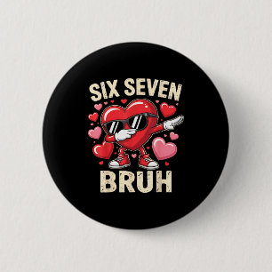 Funny Dabbing Heart 67 Bruh Six Seven Meme Valenti 6 Cm Round Badge