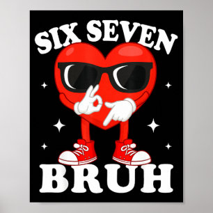 Funny Dabbing Heart Bruh 67 Meme Valentine's Day Poster