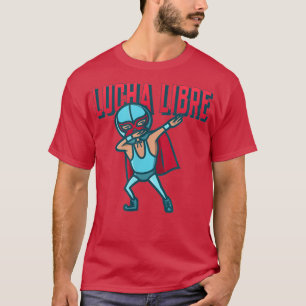 Funny Dabbing Meican Wrestler Luchador Lucha Libre T-Shirt