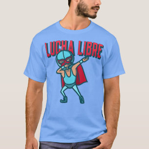 Funny Dabbing Meican Wrestler Luchador Lucha Libre T-Shirt