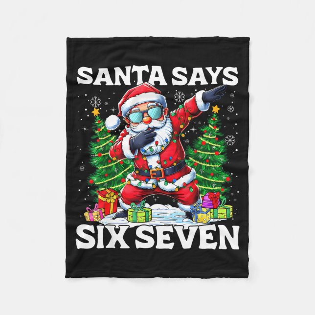 Funny Dabbing Santa Says Six Seven 67 Meme Christm Fleece Blanket (Front)