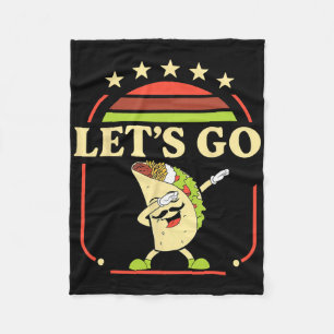 Funny Dabbing Taco Let's Go Taco 2  Fleece Blanket
