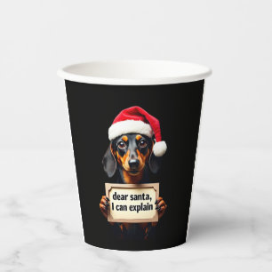 Funny Dachshund Christmas Dear Santa I Can Explain Paper Cups